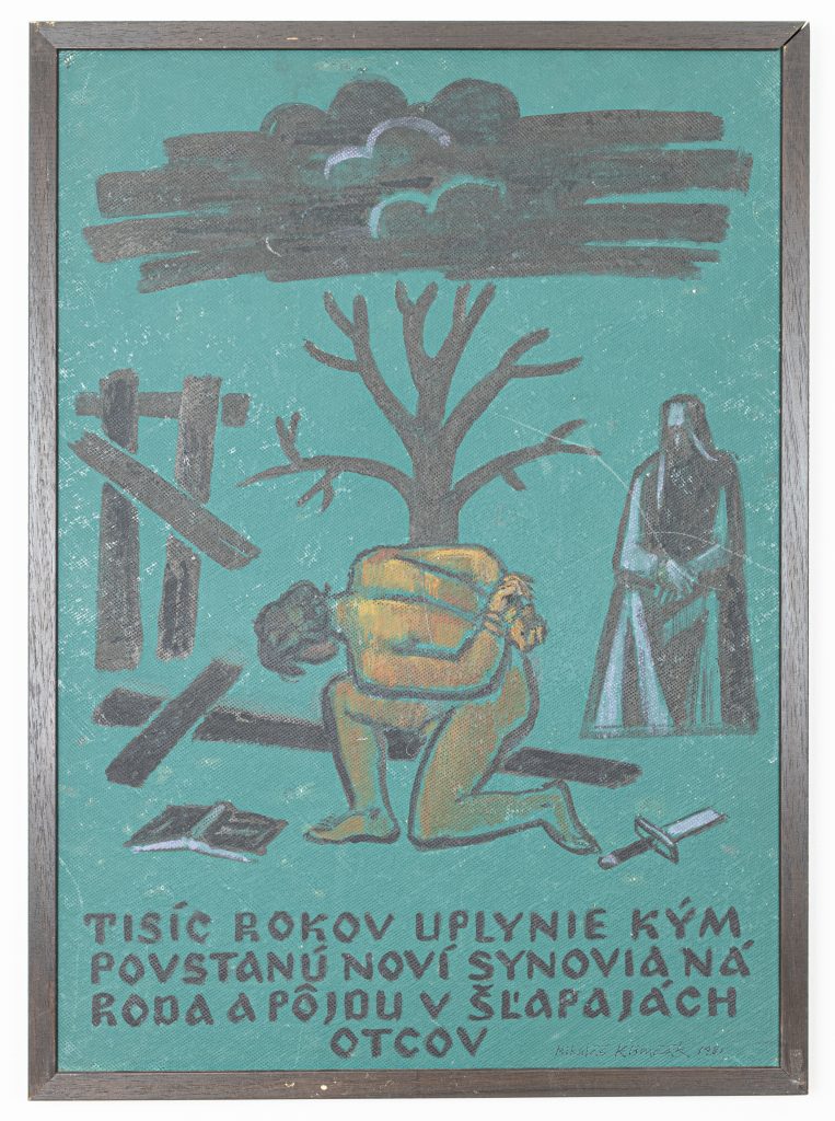 Mikuláš Klimčák - Tisíc rokov uplynie, kým povstanú synovia národa a pôjdu v šľapajách otcov 1981 (tempera na sololite, 73x52,5)